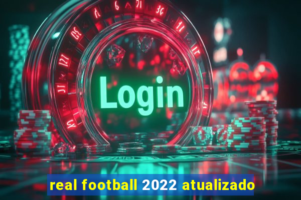 real football 2022 atualizado